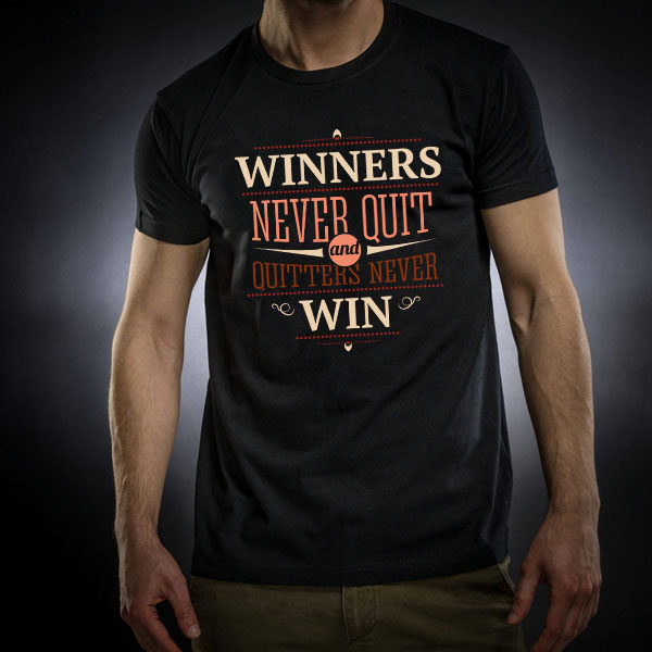 Tshirt, Winners Never Quit