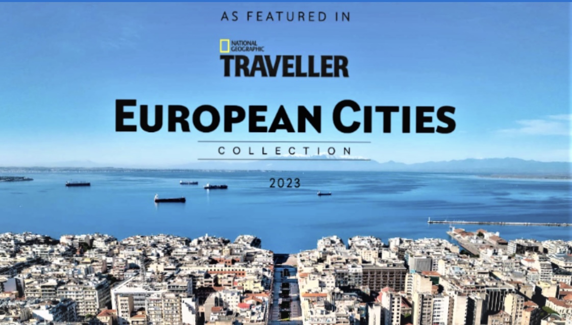 Thessaloniki "travels" with National Geographic Traveller